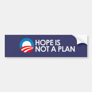 HOPE IS NOT A PLAN 2 Bumpersticker Bumper Sticker