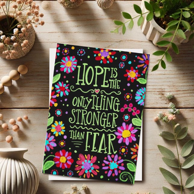 Hope is stronger than fear card (Creator Uploaded)
