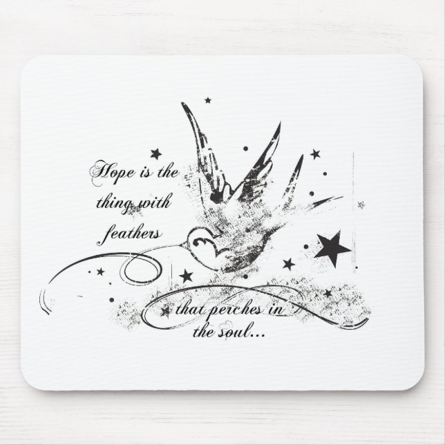 Hope is the Thing With Feathers Mouse Mat (Front)