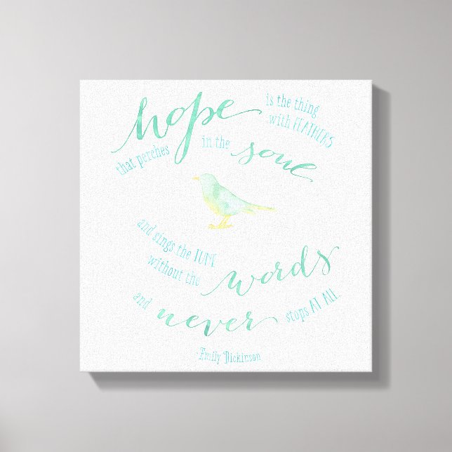 Hope is the thing with feathers Quote Canvas Print (Front)