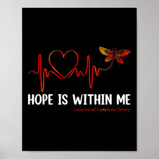 Hope Is Within Me Heartbeat Butterfly Blood Cancer Poster