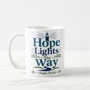 Hope Lights The Way Religious Encouragement Quote Coffee Mug