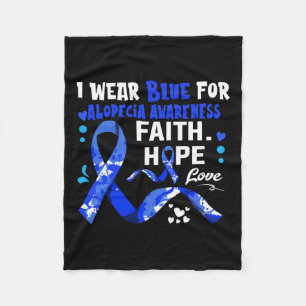 Hope Love I Wear Blue For Alopecia Awareness Fleece Blanket