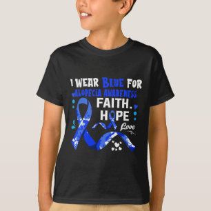 Hope Love I Wear Blue For Alopecia Awareness  T-Shirt