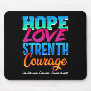 Hope Love Strength Courage - Leukemia Cancer Aware Mouse Mat