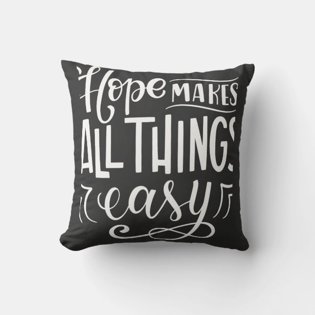 Hope Makes All Things Easy – Inspirational Quote  Cushion (Front)