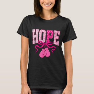 Hope Nk Ribbon Boxing Gloves Nk Breast Cancer Awar T-Shirt