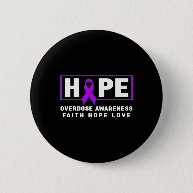Hope Overdose Awareness  6 Cm Round Badge (Front)