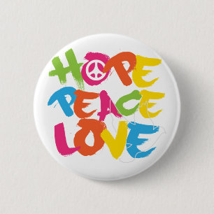 Hope Peace Love 6 Cm Round Badge