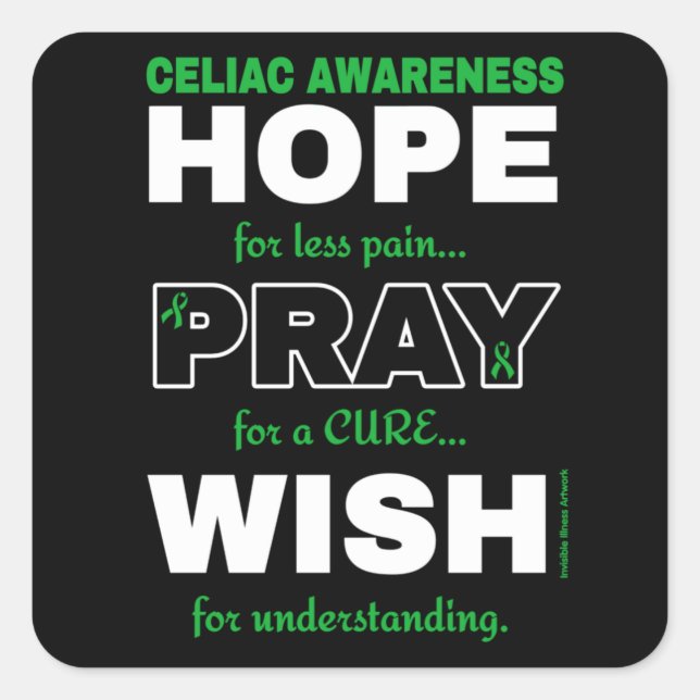 Hope Pray Wish...Celiac Square Sticker (Front)