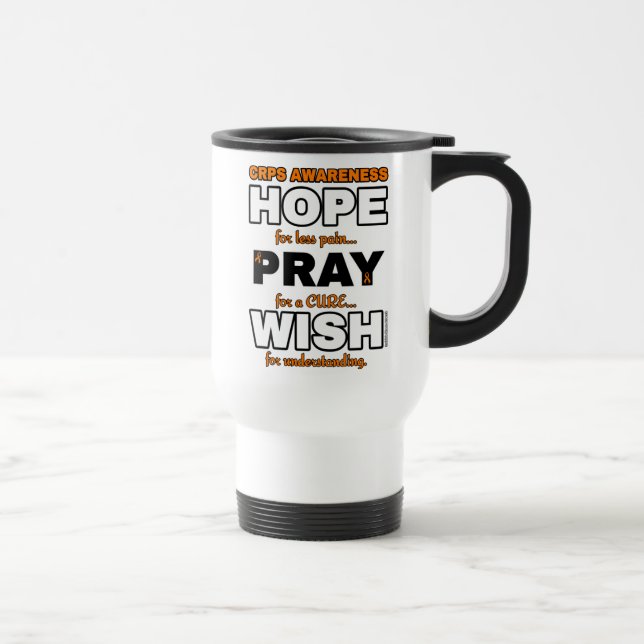 Hope Pray Wish...CRPS Travel Mug (Right)