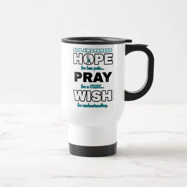 Hope Pray Wish...EDS Travel Mug (Right)