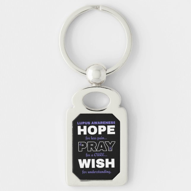 Hope Pray Wish...Lupus Key Ring (Front)