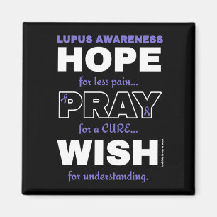 Hope Pray Wish...Lupus Magnet