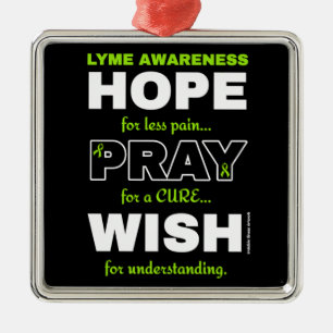 Hope Pray Wish...Lyme Metal Ornament