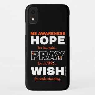 Hope Pray Wish...MS  iPhone XR Case
