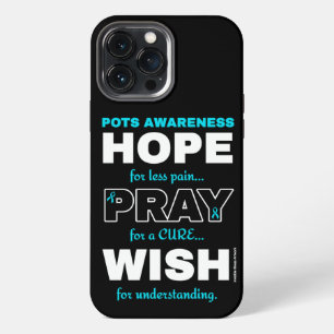 Hope Pray Wish...POTS iPhone 13 Pro Max Case
