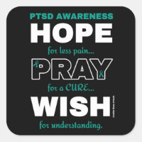 Hope Pray Wish...PTSD