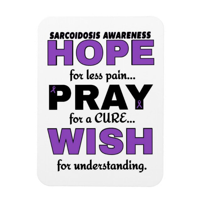 Hope Pray Wish...Sarcoidosis Magnet (Vertical)