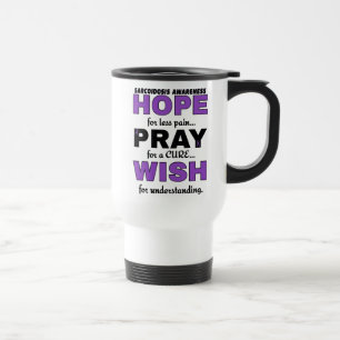 Hope Pray Wish...Sarcoidosis Travel Mug