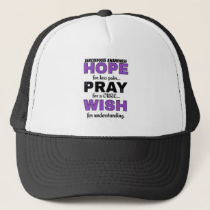 Hope Pray Wish...Sarcoidosis Trucker Hat