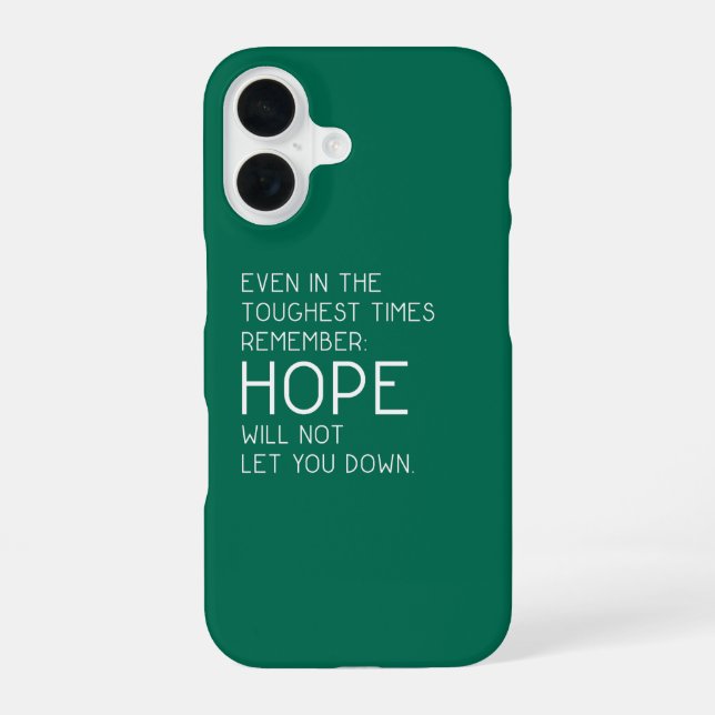 Hope Quotes iPhone 16 Case (Back)