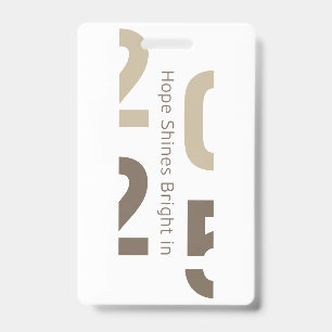 Hope Shines Bright in 2025 ID Badge