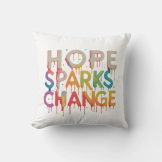 Hope Sparks Change Cushion