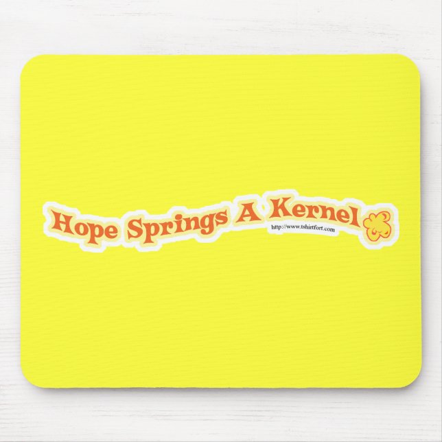 Hope Springs A Kernel Mouse Mat (Front)