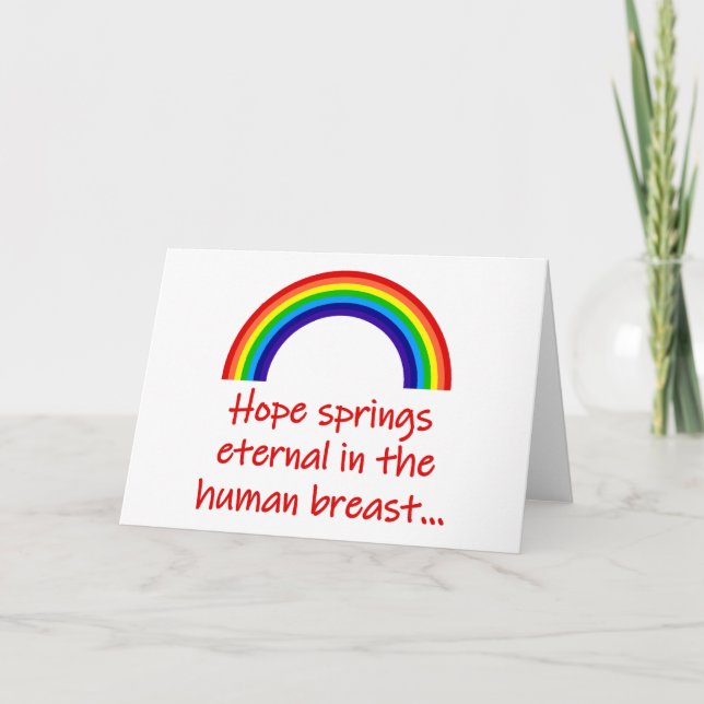 Hope Springs Eternal  Card (Front)