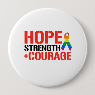 Hope, Strength, & Courage 10 Cm Round Badge