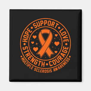 Hope Support Love Strength Courage Multiple Sclero Magnet