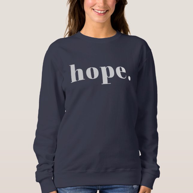 Hope Sweatshirt (Front)