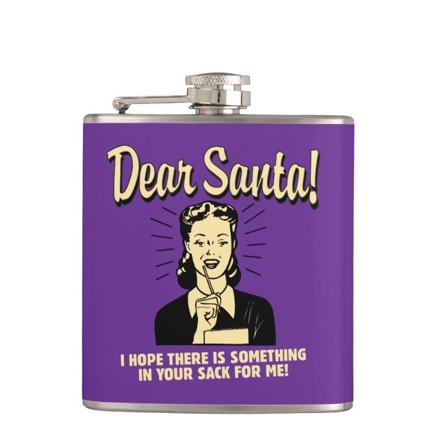 Hope There's Something In Your Sack For Me Hip Flask (Front)