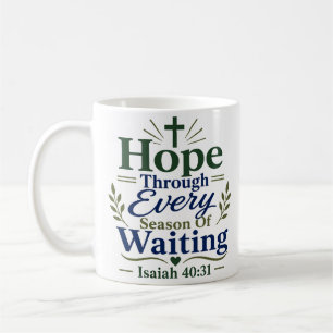 Hope Through Season Of Waiting Scripture Quote Coffee Mug