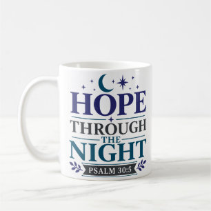 Hope Through The Night Christian Hope Quote Coffee Mug