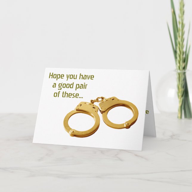 HOPE U HAVE A GOOD PAIR OF HANDCUFFS-WEDDING HUMOR CARD (Front)