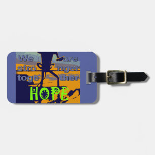 Hope USA We are Stronger Together Inspirational Luggage Tag