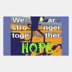 Hope USA We are Stronger Together Inspirational  Rectangular Sticker