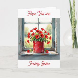 Hope you are Feeling Better   Red Poppies Card
