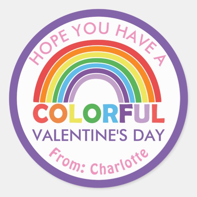 Hope You Have a Colourful Valentine's Day Rainbow Classic Round Sticker (Front)