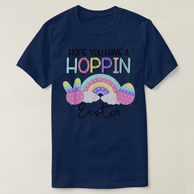 Hope You Have A Poppin Easter Pop It Bunny Rainbow T-Shirt (Design Front)
