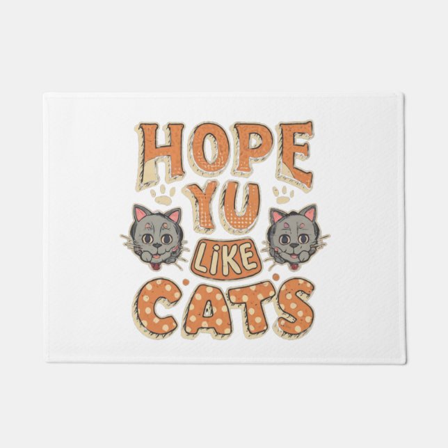Hope You Like Cats Doormat (Front)