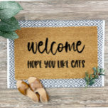 Hope You Like Cats Welcome Mat Doormat<br><div class="desc">Cute doormat featuring the text "Hope You Like Cats." A cute doormat for your home or as a housewarming gift.</div>