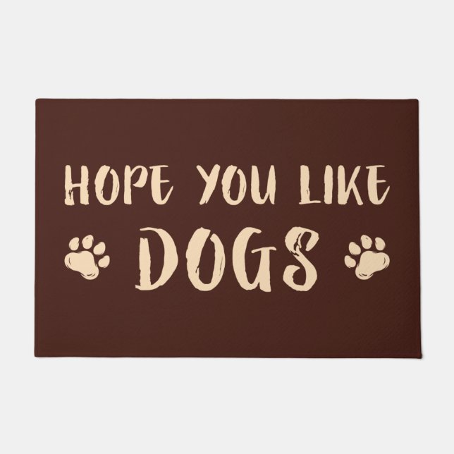 Hope You Like Dogs Doormat (Front)