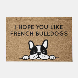 Hope You Like French Bulldogs Doormat