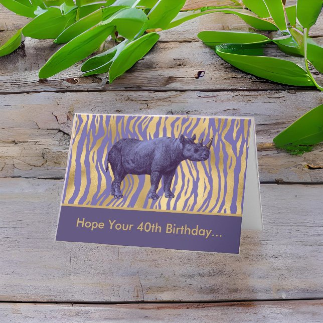 Hope Your 40th Birthday is Wild Purple Rhinoceros Card (Creator Uploaded)