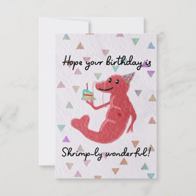Hope your birthday is shrimp-ly wonderful! Birthda (Front)
