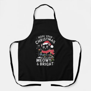 Hope Your Christmas Is Meowy and Bright Cat Xmas Apron