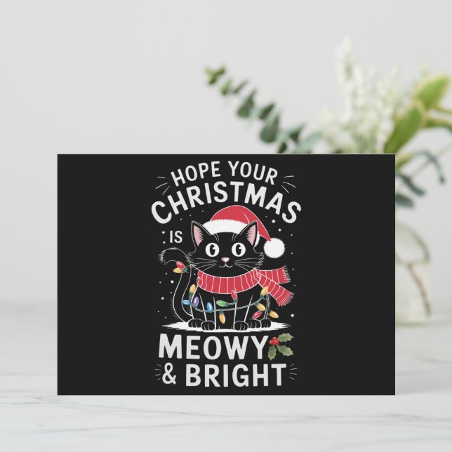 Hope Your Christmas Is Meowy and Bright Cat Xmas Holiday Card (Standing Front)